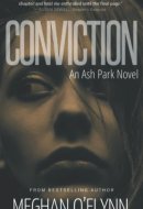 Conviction A Gritty Crime Thriller with a Romantic Suspense Twist