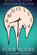 Four Hours: A Dark and Thrilling Killer Short Story