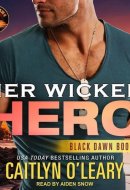 Her Wicked Hero (The Black Dawn Series)
