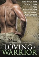 Loving a Warrior A Special Edition Military Romance Anthology