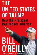The United States of Trump How the President Really Sees America