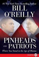 Pinheads and Patriots LP Where You Stand in the Age of Obama