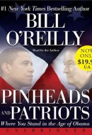 Pinheads and Patriots Low Price CD: Where You Stand in the Age of Obama