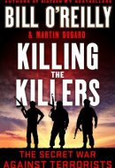 Killing the Killers The Secret War Against Terrorists
