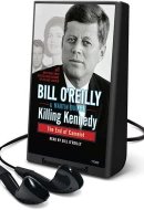 Killing Kennedy: The End of Camelot: Library Edition
