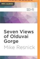 Seven Views of Olduvai Gorge