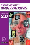 McMinn's Interactive Clinical Anatomy -- Head and Neck