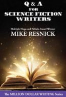 Q and a for Science Fiction Writers The Science Fiction Professional Part 2