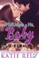 Mistletoe Me, Baby