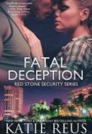 Fatal Deception Red Stone Security Series