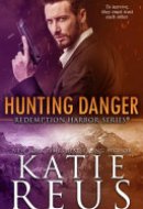 Hunting Danger Redemption Harbor Series