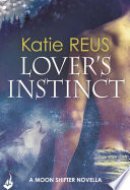 Lover's Instinct: Moon Shifter enovella 1.5