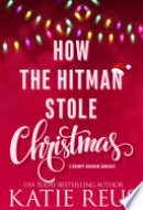 How the Hitman Stole Christmas