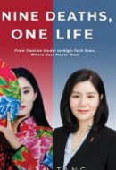Nine Deaths, One Life: From Fashion Model to High-Tech Exec, Where East Meets West