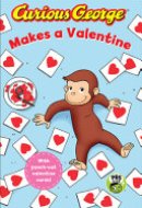 Curious George Makes a Valentine