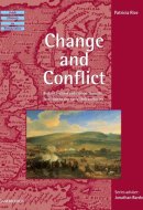 Change and Conflict Britain, Ireland and Europe from the Late 16th to the Early 18th Centuries