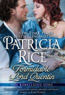 Formidable Lord Quentin A Rebellious Sons Novel Book 4