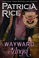 Wayward Angel Rogues and Desperadoes #4