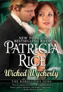 Wicked Wyckerly A Rebellious Sons Novel Book 1