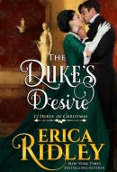 The Duke's Desire A Regency Holiday Romance