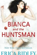 Bianca & the Huntsman