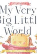 My Very Big Little World A SugarLoaf Book (with audio recording)