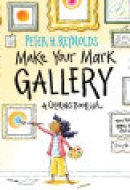 Make Your Mark Gallery: A Coloring Book-ish