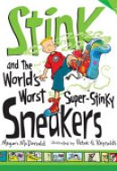 Stink and the World's Worst Super-Stinky Sneakers