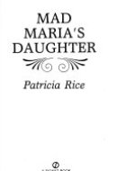 Mad Maria's Daughter