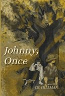 Johnny, Once: A Western Novel of Forbidden Frontier Love