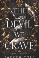 The Devil We Crave: Alternate Cover Print Edition