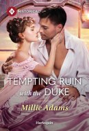 Tempting Ruin with the Duke (Society's Most Wanted Dukes, 1)