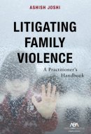 Litigating Family Violence
