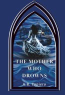 The Mother Who Drowns