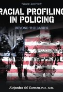Racial Profiling in Policing: Beyond the Basics