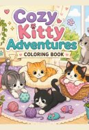 Cozy Kitty Adventures Coloring Book