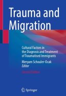 Trauma and Migration: Cultural Factors in the Diagnosis and Treatment of Traumatised Immigrants