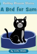 A Bed for Sam (Budding Blossom Stories)