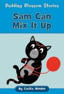 Sam Can Mix It Up (Budding Blossom Stories)