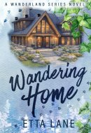 Wandering Home (Wanderland Series)