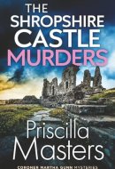 THE SHROPSHIRE CASTLE MURDERS an absolutely gripping and unputdownable British crime mystery (Coroner Martha Gunn)