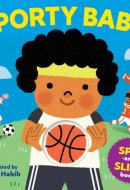 Sporty Baby: A Spin-and-Slide Book