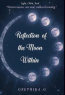 Reflection Of The Moon Within: 16 Moons of becoming Human