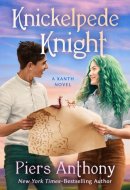 Knickelpede Knight (The Xanth Novels)