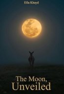 The Moon, Unveiled