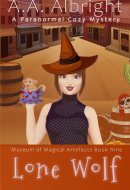 Lone Wolf (A Paranormal Cozy Mystery) (Museum of Magical Artefacts)