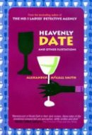 Heavenly Date and Other Flirtations