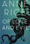 Of Love and Evil The Songs of the Seraphim : a Novel