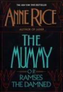 The Mummy or Ramses the Damned A Novel
