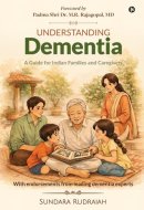 Understanding Dementia: A Guide for Indian Families and Caregivers